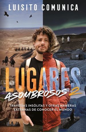 LUGARES ASOMBROSOS 2 - LUISITO COMUNICA - 139971