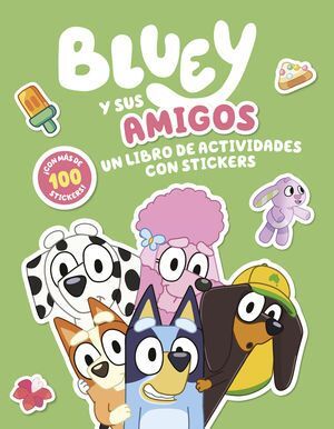 BLUEY Y SUS AMIGOS. UN LIBRO DE ACTIVIDADES CON STICKERS - LADYBIRD BOOKS - .