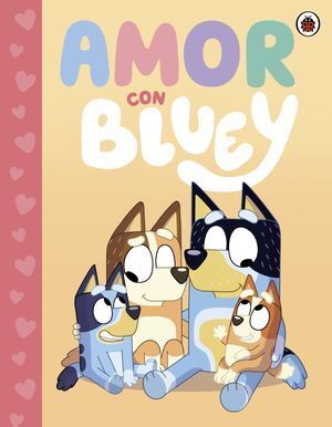 BLUEY AMOR CON BLUEY - LADYBIRD BOOKS - VP003502