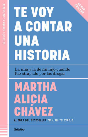 TE VOY A CONTAR UNA HISTORIA - MARTHA ALICIA CHÁVEZ - VS15611