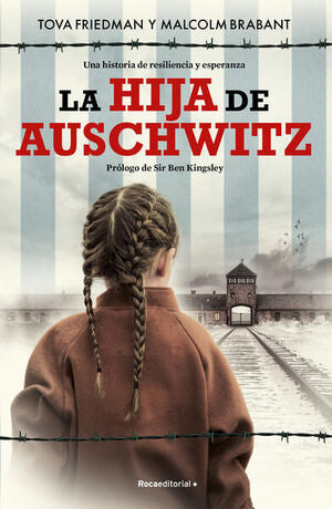 LA HIJA DE AUSCHWITZ - TOVA FRIEDMAN;MALCOLM BRABANT - VS15615