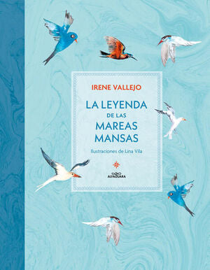 LA LEYENDA DE LAS MAREAS MANSAS - IRENE VALLEJO - VS15624