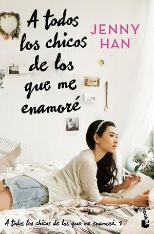 A TODOS LOS CHICOS DE LOS QUE ME ENAMORE VOL 1 - HAN, JENNY - 134490