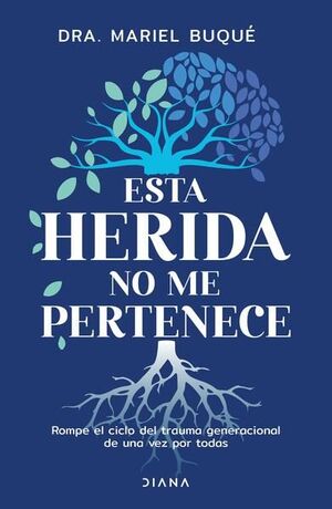 ESTA HERIDA NO ME PERTENECE - DRA. MARIEL BUQUE - 141409