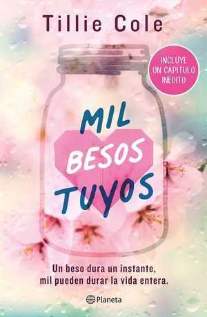 MIL BESOS TUYOS (INCLUYE UN CAPÍTULO INÉDITO) - COLE, TILLIE - VS13387