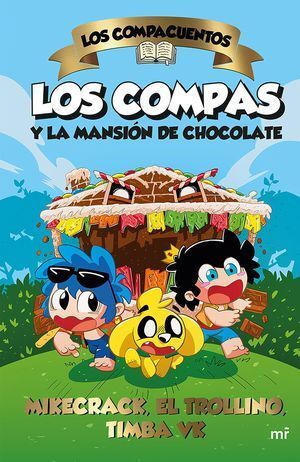 LOS COMPAS Y LA MANSIÓN DE CHOCOLATE. LOS COMPACUENTOS -  - VS13616