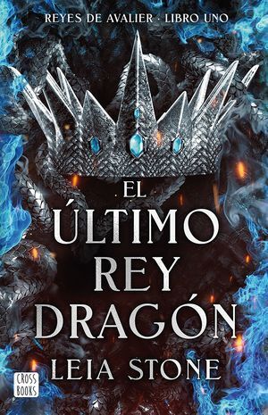 AVALIER 1: EL ULTIMO REY DRAGON. REYES DE AVALIER - STONE, LEIA - VS13610