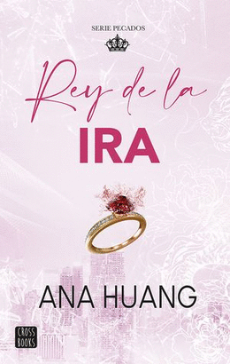 REY DE LA IRA - ANA HUANG