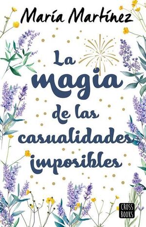 LA MAGIA DE LAS CASUALIDADES IMPOSIBLES - MARÍA MARTÍNEZ - VS15558