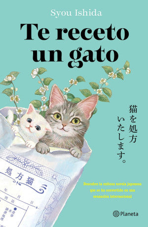 PLANETA TE RECETO UN GATO NARRATIVA ISHIDA, SYOU