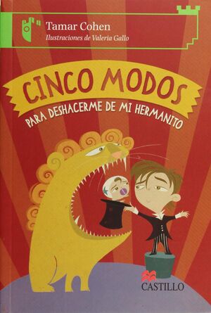 * CINCO MODOS PARA DESHACERME DE MI HERMANITO - TAMAR COHEN (CHILDREN'S AUTHOR) - VP000693