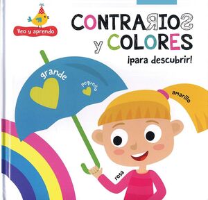 VEO Y APRENDO CONTRARIOS Y COLORES -  - VP000648