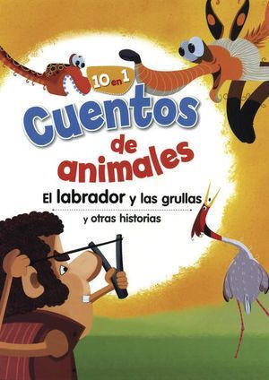 CUENTOS DE ANIMALES: EL LABRADOR Y LAS GRULLAS -  - VP000811