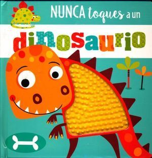 NUNCA TOQUES A UN DINOSAURIO - ROSIE GREENING - VS12686