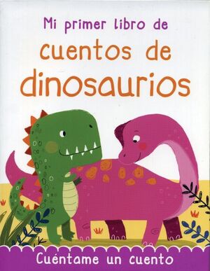 MI PRIMER LIBRO DE CUENTOS DE DINOSAURIOS: 384 PAGINAS -  - VS12833