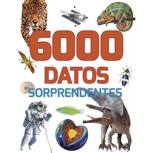 6000 DATOS SORPRENDENTES: 384 PAGINAS -  - VS12832