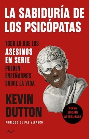 LA SABIDURIA DE LOS PSICOPATAS - DUTTON, KEVIN - 130099