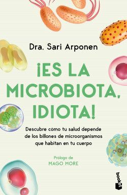 ¡ES LA MICROBIOTA, IDIOTA! - SARI ARPONEN - VS14978