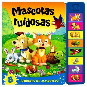 MASCOTAS RUIDOSAS (LIBRO CON SONIDO) -  - VS15585