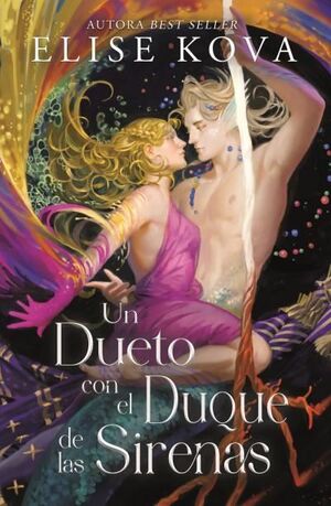 UN DUETO CON EL DUQUE DE LAS SIRENAS - ELISE KOVA - .
