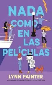 NADA COMO EN LAS PELICULAS - PAINTER, LYNN - .