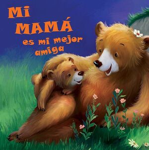 * OSOS: MI MAMA ES MI MEJOR AMIGA -  - VS12619