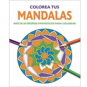 COLOREA TUS MANDALAS 1 - ACTURUS PUBLISHING LIMITED - VP003481