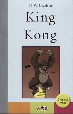 KING KONG-CLASICOS NINOS - D.W. DOVELACE - VP000818