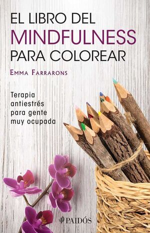 EL LIBRO DE MINDFULNESS PARA COLOREAR - EMMA FARRARONS - VP000236