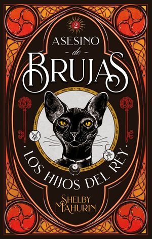 ASESINO DE BRUJAS 2: LOS HIJOS DEL REY - MAHURIN, SHELBY - VP002435