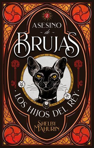 ASESINO DE BRUJAS 2: LOS HIJOS DEL REY - MAHURIN, SHELBY - .