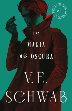 SOMBRAS DE MAGIA 1: UNA MAGIA MÁS OSCURA - V.E. SCHWAB - VS13497