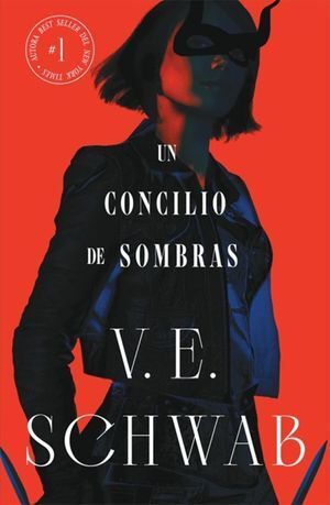 SOMBRAS DE MAGIA 2: UN CONCILIO DE SOMBRAS - V.E. SCHWAB - VS13495