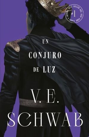 SOMBRAS DE MAGIA 3: UN CONJURO DE LUZ - V.E. SCHWAB - VS13496