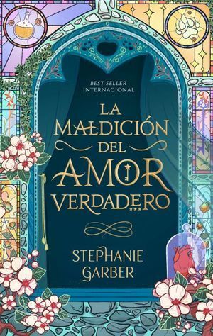 ÉRASE UNA VEZ UN CORAZÓN ROTO 3: LA MALDICIÓN DEL AMOR VERDADERO - GARBER, STEPHANIE - VS13335