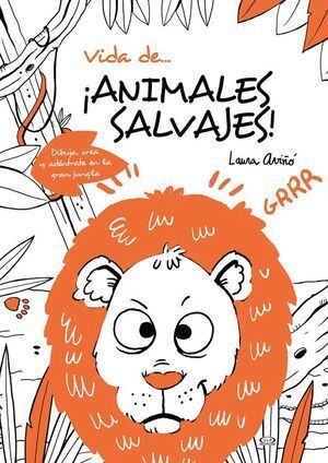 VIDA DE ... !ANIMALES SALVAJES - AVIÑO, LAURA - VS13672