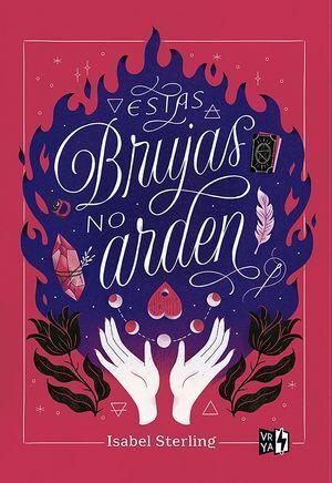 ESTAS BRUJAS NO ARDEN - ISABEL STERLING - VS12980