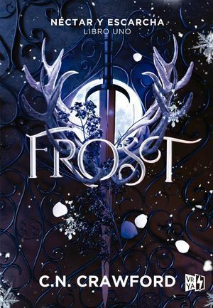 FROST. NECTAR Y ESCARCHA. LIBRO 1. - 139346