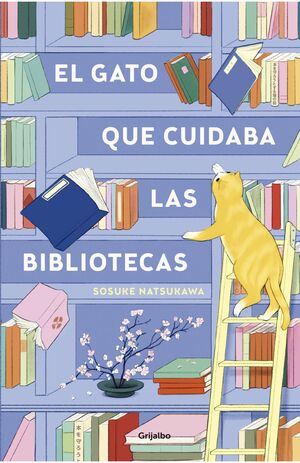 GATO QUE CUIDABA LAS BIBLIOTECAS - SOSUKE NATSUKAWA - VS17611