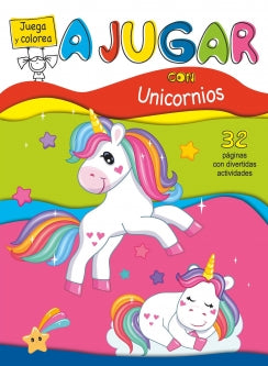 A JUGAR CON UNICORNIOS JUEGA Y COLOREA - 144743 -  - .