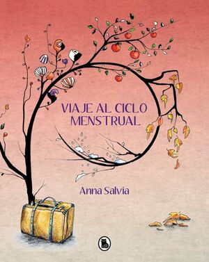 VIAJE AL CICLO MENSTRUAL - ANNA SALVIA - VS15314