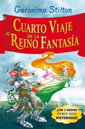 CUARTO VIAJE AL REINO DE LA FANTASIA - STILTON, GERONIMO - VP000371