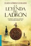 LA LEYENDA DEL LADRÓN - GÓMEZ-JURADO, JUAN - VS14645