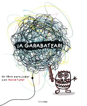 ¡A GARABATEAR! - TULLET, HERVE - VP001325