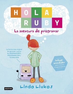 * HOLA RUBY. LA AVENTURA DE PROGRAMAR - LIUKAS, LINDA - VP001094