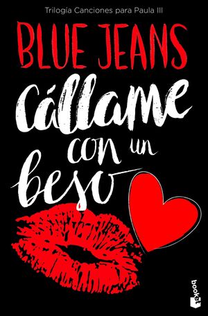 CALLAME CON UN BESO (TRILOGIA CANCIONES PARA PAULA 3) - BLUE JEANS - 96745