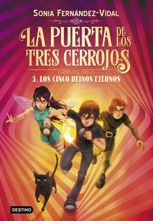 LA PUERTA DE LOS TRES CERROJOS 3: LOS CINCO REINOS ETERNOS - FERNANDEZ-VIDAL, SONIA - VP001744