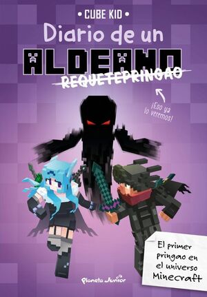 MINECRAFT :DIARIO DE UN ALDEANO REQUETEPRINGAO - CUBE KID - VP003139