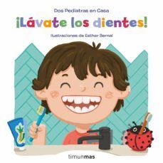 ¡LAVATE LOS DIENTES! - ELENA BLANCO, GONZALO ONORO, ESTHER BERNAL - VP002201