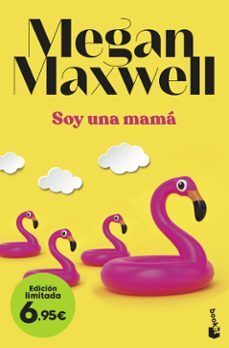 SOY UNA MAMA EDICIÓN LIMITADA - MEGAN MAXWELL - VS13764